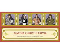 Agatha Christie Trivia: 300 killer questions on the Queen of Crime