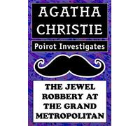 Agatha Christie's Poirot Investigates: The Jewel Robbery at the Grand Metropolitan: Super Large Print Edition of the Classic Mystery Specially ... Vision Readers with a Giant Easy to Read Font