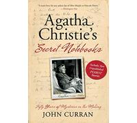 Agatha Christie's Secret Notebooks: Fifty Years of Mysteries in the Making