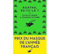 Agatha, es-tu là ?: Prix du Masque de l'année français