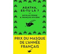 Agatha, es-tu là ? Prix du Masque de l'année français - Nicolas Perge - Le Masque - Poche - Roman