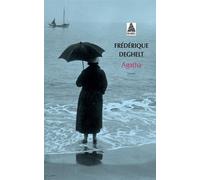 Agatha - Frédérique Deghelt - Actes sud - Poche - Roman