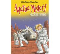Agatha Mistery. Missione spazio - Sir Steve Stevenson - De Agostini - ebook (ePub) - Livre