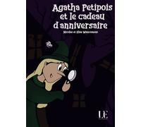 Agatha Petipois et le cadeau d'anniversaire - Nicolas Waucomont - Lilys - broché - Roman cadet