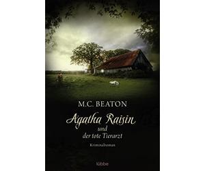 Agatha Raisin 02 und der tote Tierarzt