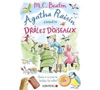 M. C. Beaton – Agatha Raisin 36 : Drôles d'oiseaux – Gare à ne pas se brûler les ailes ! – Broché