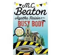 Agatha Raisin and the Busy Body