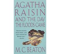 Agatha Raisin and the Day the Floods Came