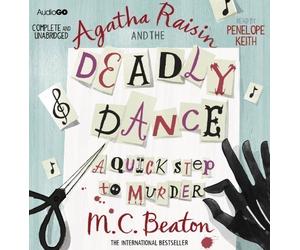 Agatha Raisin and the Deadly Dance (BBC Audio) by Beaton, M. C. on 02/06/2011 Unabridged edition