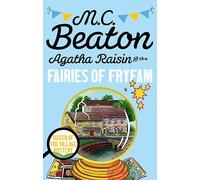 Agatha Raisin and the Fairies of Fryfam