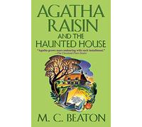 AGATHA RAISIN AND THE HAUNTED HOUSE