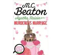 M C Beaton – Agatha Raisin and the Murderous Marriage – Broché