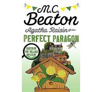M C Beaton – Agatha Raisin and the Perfect Paragon – Broché