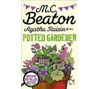 M. C. Beaton – Agatha Raisin and the Potted Gardener – Broché