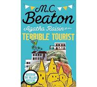 Agatha Raisin and the Terrible Tourist