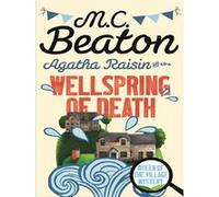 Agatha raisin and the wellspring of death M. C. Beaton (Auteur)
