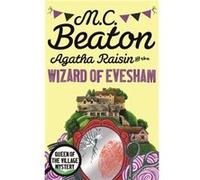 M C Beaton – Agatha Raisin and the Wizard of Evesham – Broché