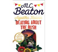 Agatha Raisin: Beating About the Bush
