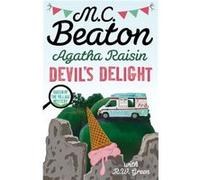 Agatha Raisin Devils Delight - M.C. Beaton - Little Brown Book Group - Livre en Anglais - Hardback M.C. BeatonM.C. Beaton (Auteur)