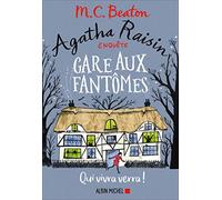 Agatha Raisin enquête 14 – Gare aux fantômes : Qui vivra verra !