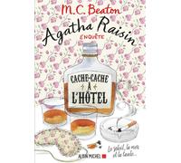 Agatha Raisin enquête 17 – Cache-cache à l'hôtel : Le soleil, la mer... et la taule !