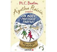Agatha Raisin enquête 18 – Un Noël presque parfait – Les Éditions Albin Michel