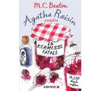 Agatha Raisin enquête 19 – La Kermesse fatale – Les Éditions Albin Michel