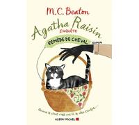 M. C. Beaton – Agatha Raisin enquête 2 – Remède de cheval – Broché