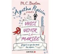 Agatha Raisin enquête 20 - Voici venir la mariée M. C. Beaton (Auteur), Marilou Pierrat (Traduction)