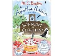 Agatha Raisin enquête – Tome 29 : Sonnent les cloches ! – Les Éditions Albin Michel