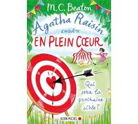 Agatha Raisin Enquête Tome 34 - En Plein Coeur