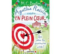Agatha Raisin Enquête Tome 34 - En Plein Coeur