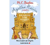 Agatha Raisin enquête 6 - Vacances tous risques M. C. Beaton (Auteur), Jacques Bosser (Traduction)