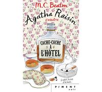 Agatha Raisin Enquête T17 - Cache-cache à l'hotel