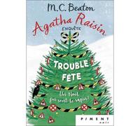 Agatha Raisin Enquête T21 : Trouble-Fête