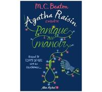 Agatha Raisin Enquête - Tome 10 - Panique Au Manoir