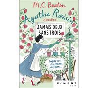 Agatha Raisin Enquête, Tome 16 : Jamais Deux Sans Trois