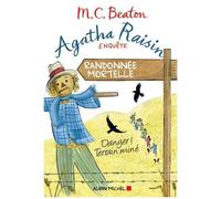 Agatha Raisin enquête 4 – Randonnée mortelle: Danger ! Terrain miné – Les Éditions Albin Michel