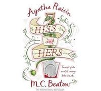 Agatha Raisin: Hiss and Hers Beaton, M C (Auteur)