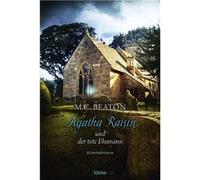 Agatha Raisin und der tote Ehemann | M. C. Beaton M. C. Beaton (Auteur)