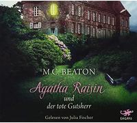 Agatha Raisin und der tote Gutsherr (Band 10)