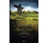 Agatha Raisin und die Tote im Feld | M. C. Beaton M. C. Beaton (Auteur)