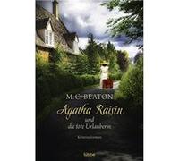 Agatha Raisin und die tote Urlauberin | M. C. Beaton M. C. BeatonM. C. Beaton (Auteur)