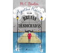 Agatha Raisin y las brujas desdichadas/ Agatha Raisin and the Witch of Wyckhadden