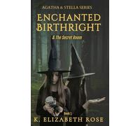 Agatha & Stella Series: Enchanted Birthright & The Secret Room