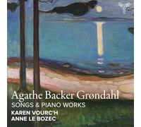 Agathe Backer Grøndahl: Songs & Piano Works