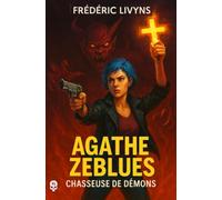 Agathe Zeblues - Chasseuse de démons