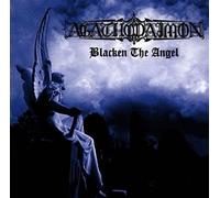 Agathodaimon - Blacken The Angel [Import]