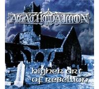 AGATHODAIMON "HIGHER ART OF THE REBELLION" CD NEW