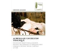 Agbeko Ou Un Destin Tragique